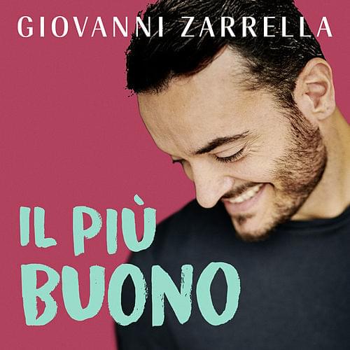Album cover art for "Il più buono" by Giovanni Zarrella