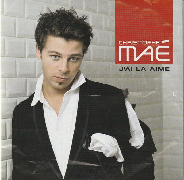 Album cover art for "J’ai la aime" by Christophe Maé