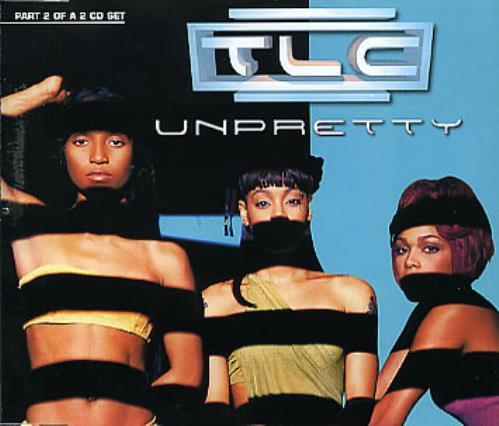 Album cover art for "Unpretty (Don’t Look Any Further Remix w/o Rap)" by TLC
