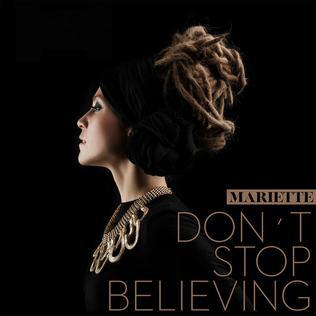 Don’t Stop Believing by Mariette