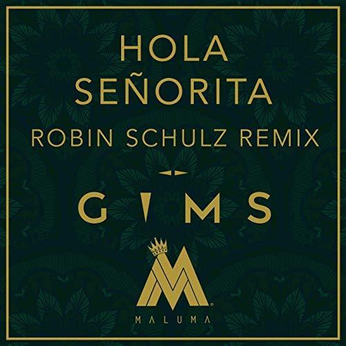Album cover art for "Hola Señorita (Robin Schulz Remix)" by GIMS & Maluma & Robin Schulz