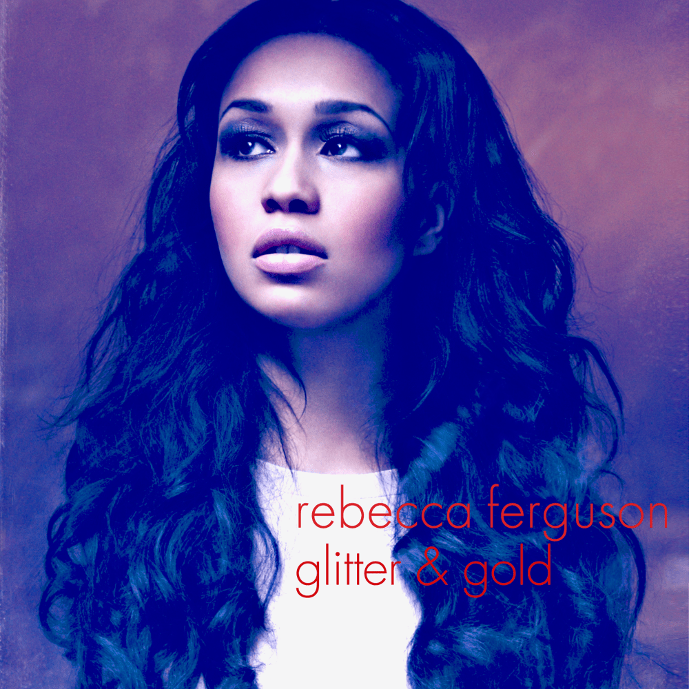 Album cover art for "Glitter & Gold" by Rebecca Ferguson