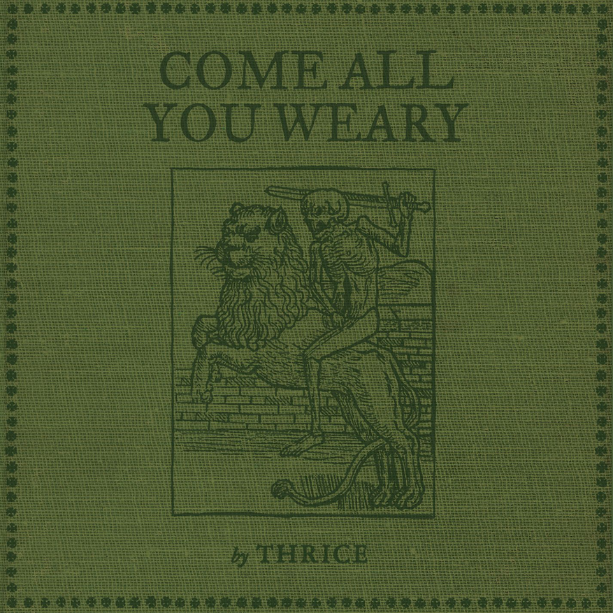 Album cover art for "Come All You Weary" by Thrice