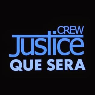 Que Sera by Justice Crew