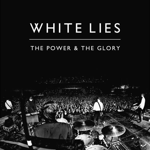 Album cover art for "The Power & the Glory" by White Lies
