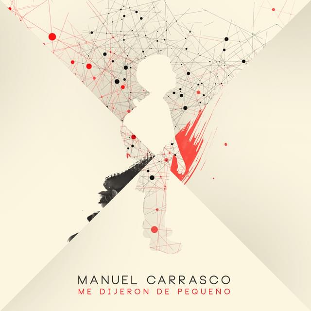 Album cover art for "Me Dijeron De Pequeño" by Manuel Carrasco