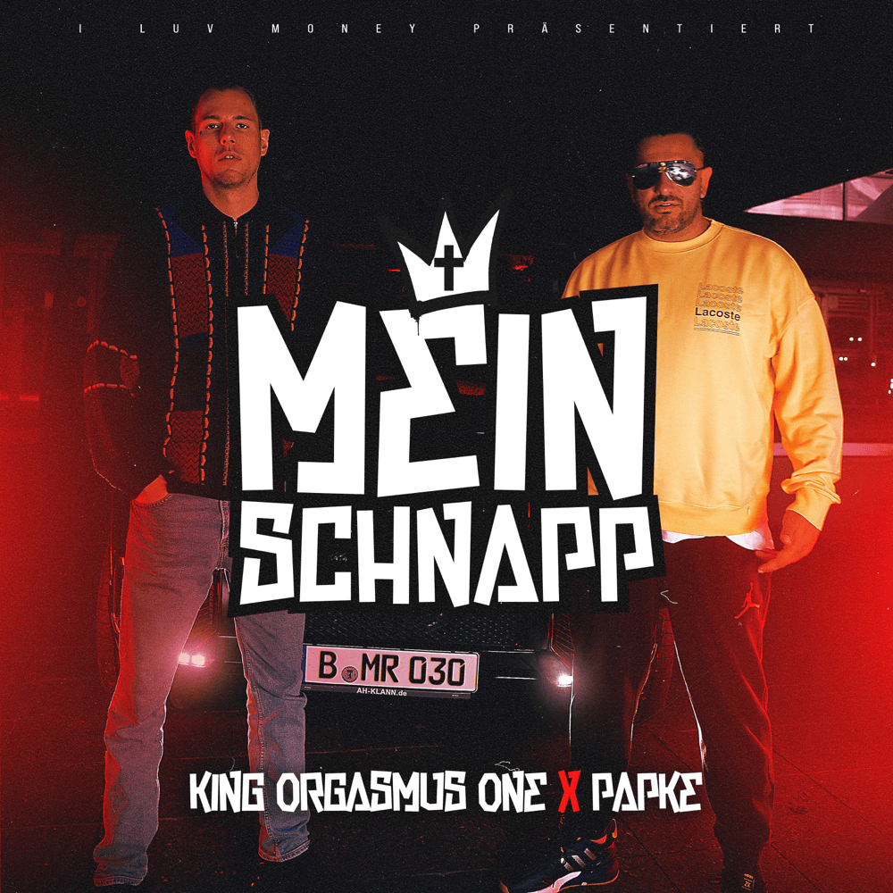 Album cover art for "Mein Schnapp" by King Orgasmus One