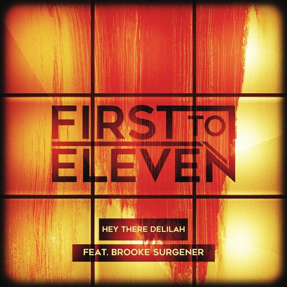 Album cover art for "Hey There Delilah" by First to Eleven & Brooke Surgener