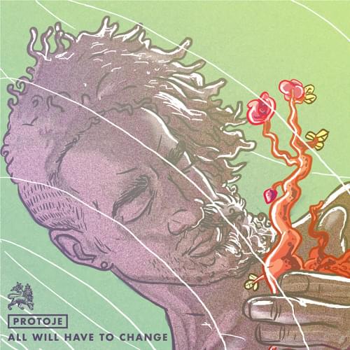 Album cover art for "All Will Have to Change" by Protoje