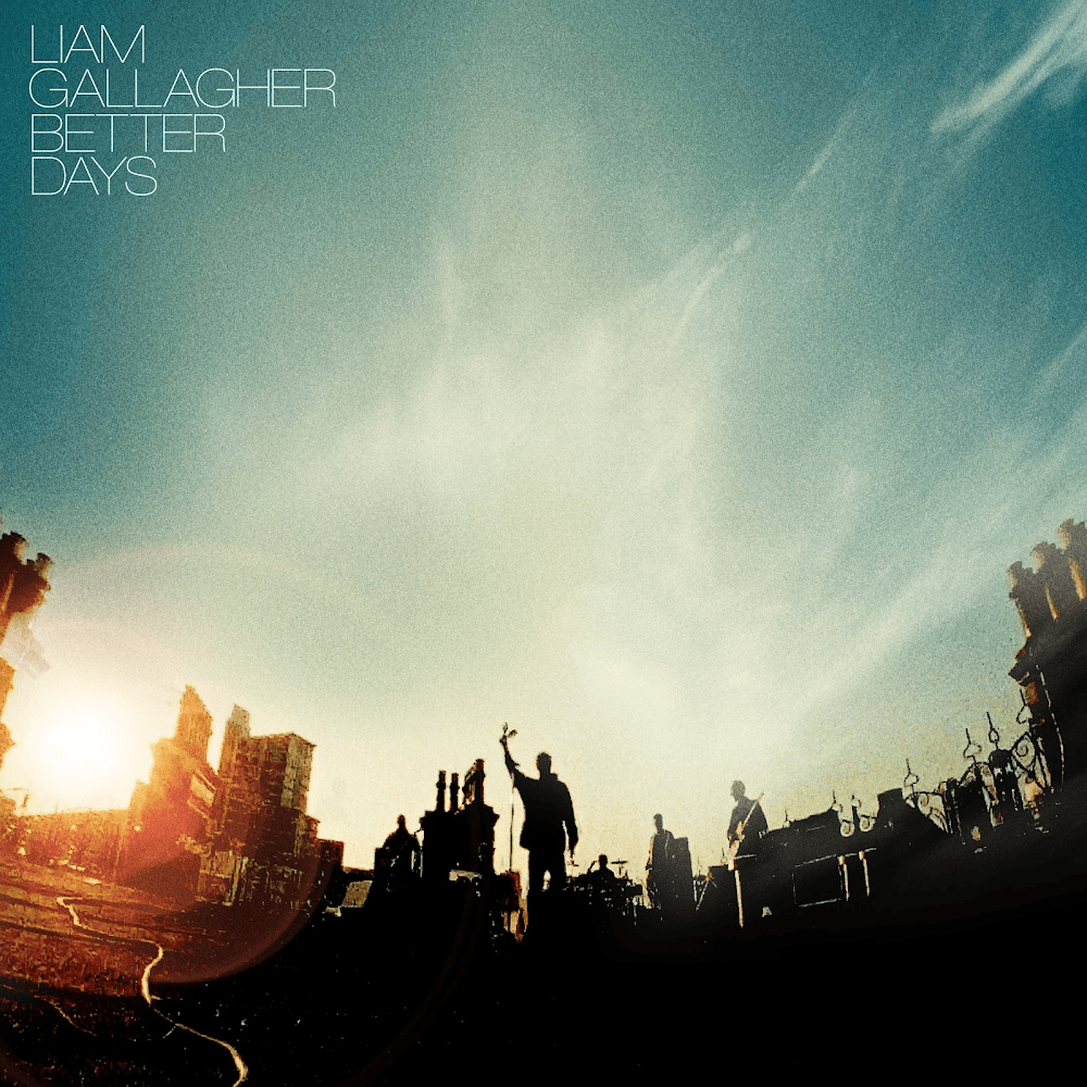 Album cover art for "Better Days" by Liam Gallagher