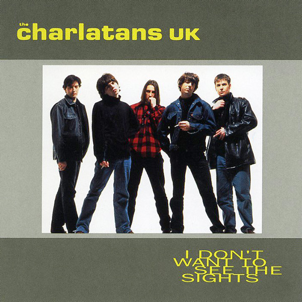 Album cover art for "I Don’t Want to See the Sights" by The Charlatans
