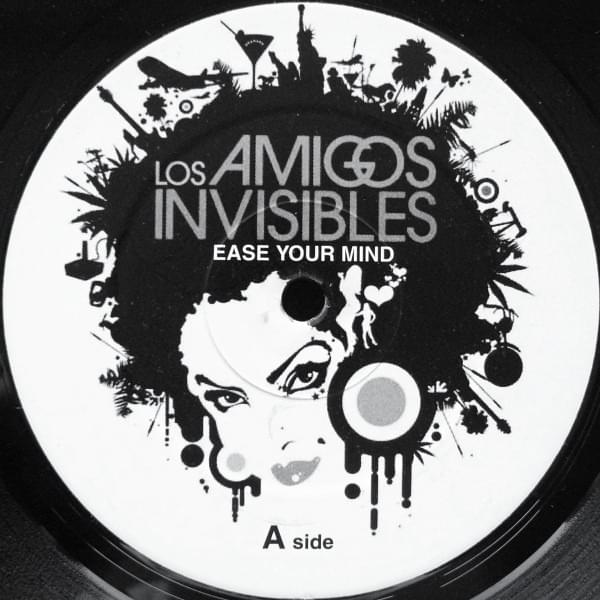 Album cover art for "Ease Your Mind" by Los Amigos Invisibles
