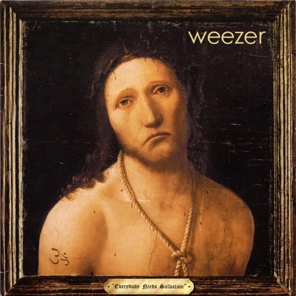 Album cover art for "Everybody Needs Salvation" by Weezer