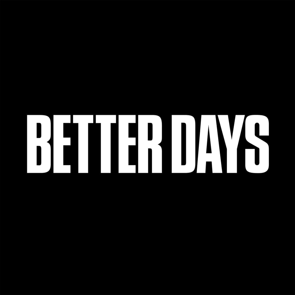 BETTER DAYS by ALI