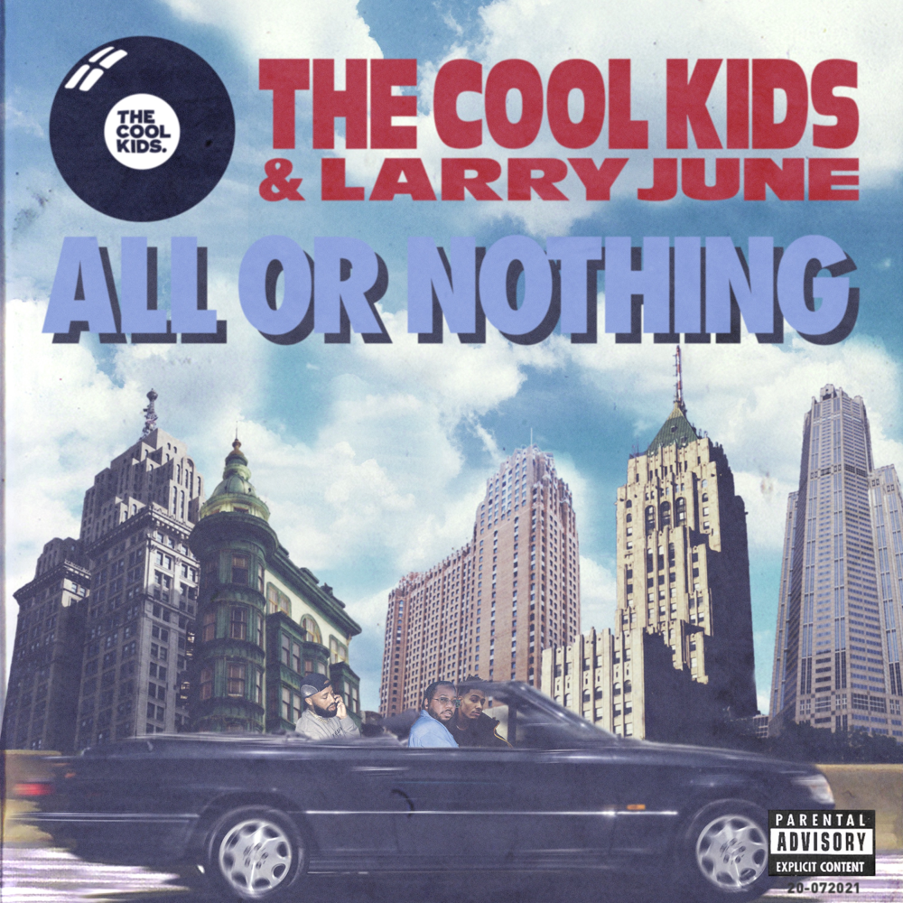 Album cover art for "ALL OR NOTHING" by The Cool Kids