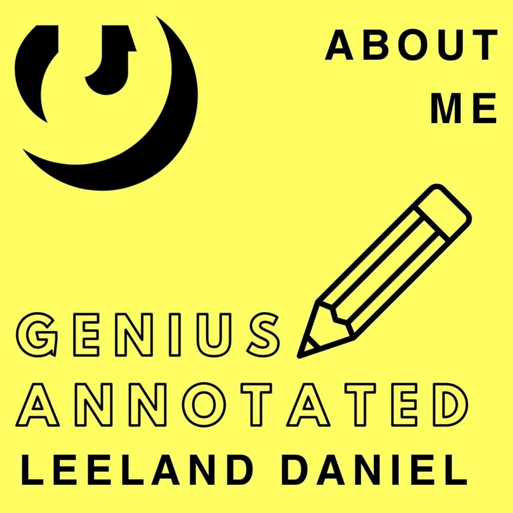 About Me by Leeland Daniel (Annotated)