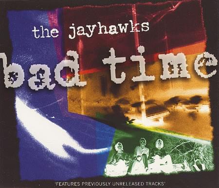 Album cover art for "Bad Time" by The Jayhawks