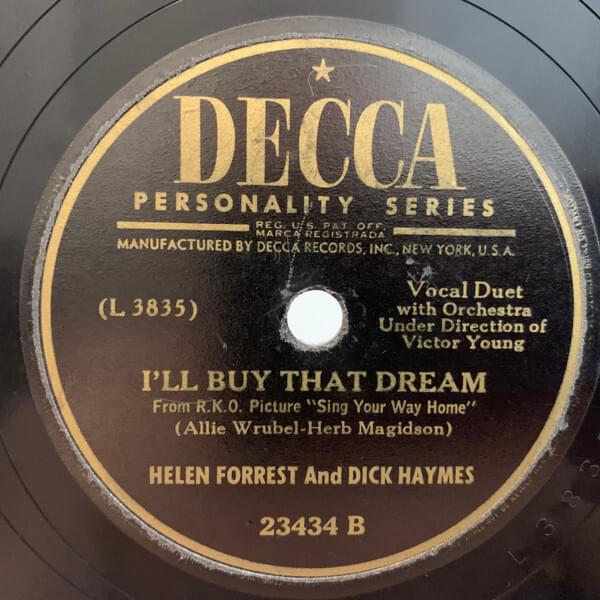 I’ll Buy That Dream by Dick Haymes