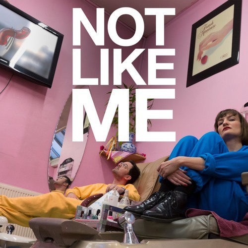 Not Like Me by LATER