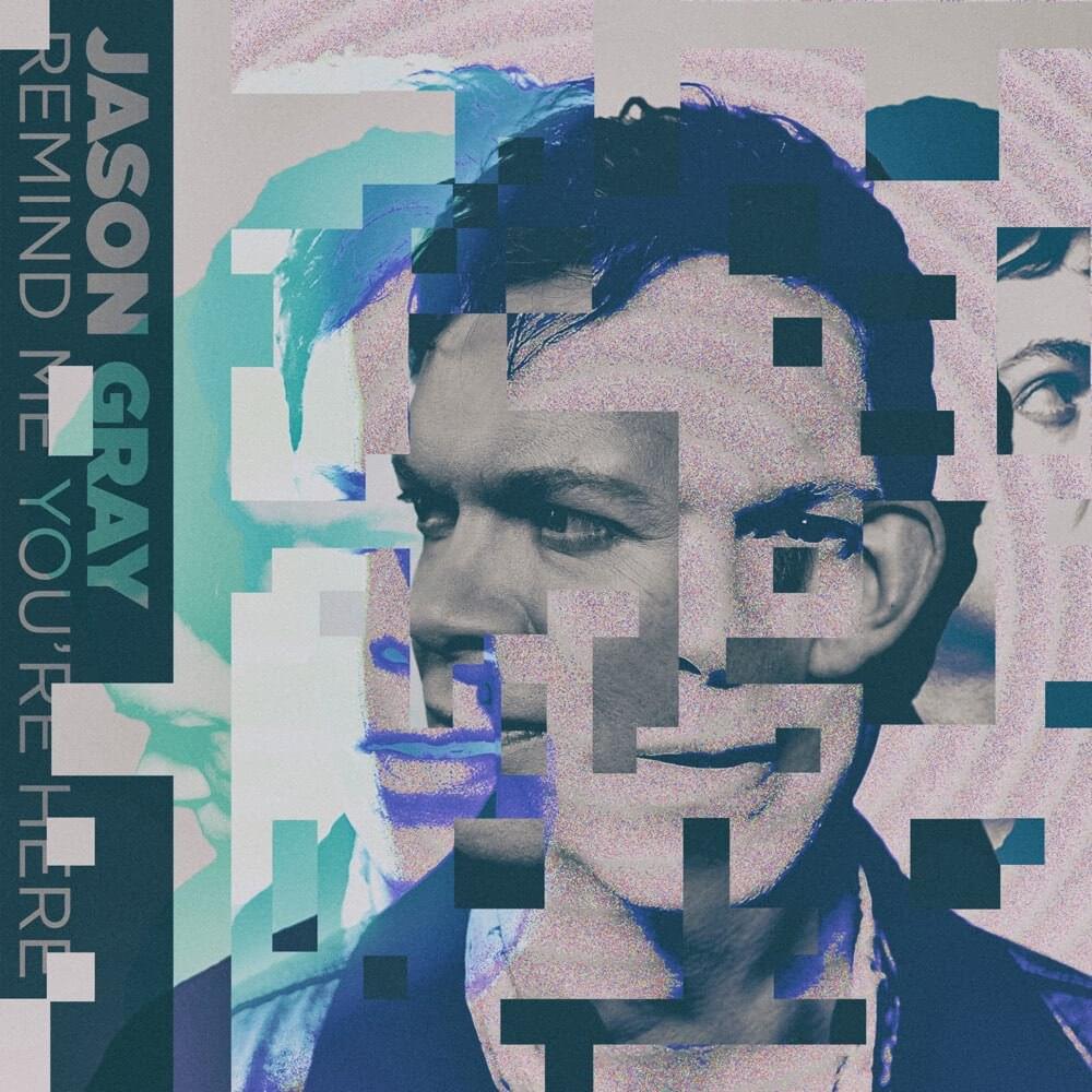 Album cover art for "Remind Me You’re Here" by Jason Gray