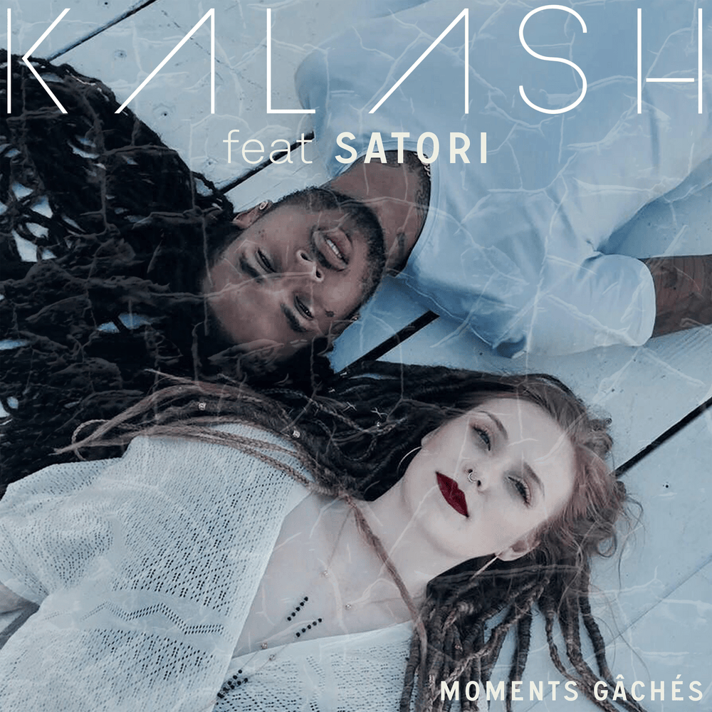 Moments gâchés by Kalash