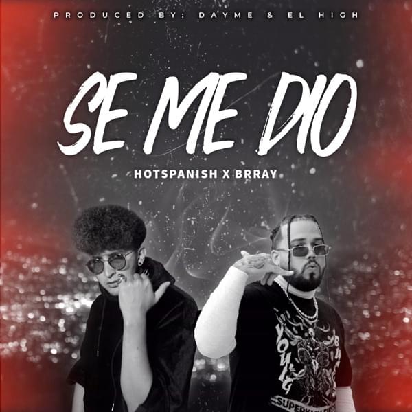 Album cover art for "Se Me Dio" by HotSpanish & Brray