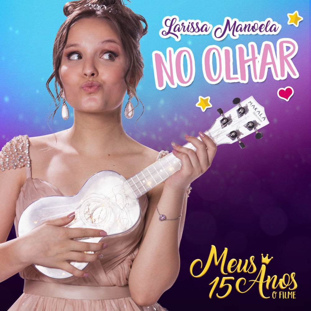 No Olhar by Larissa Manoela
