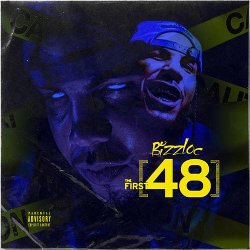 The First 48 by Bizz Loc