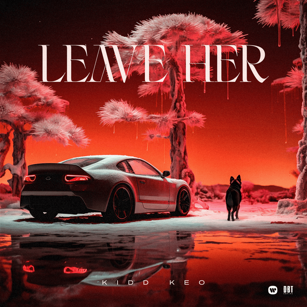 Album cover art for "Leave Her" by Kidd Keo