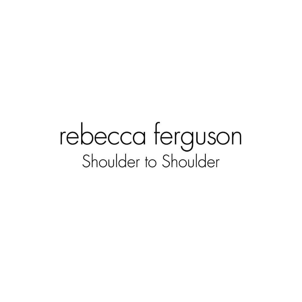 Album cover art for "Shoulder to Shoulder" by Rebecca Ferguson