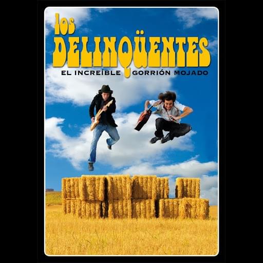 Album cover art for "El Increíble Gorrión Mojado" by Los Delinqüentes