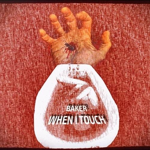 Album cover art for "When I Touch" by Baker Ya Maker