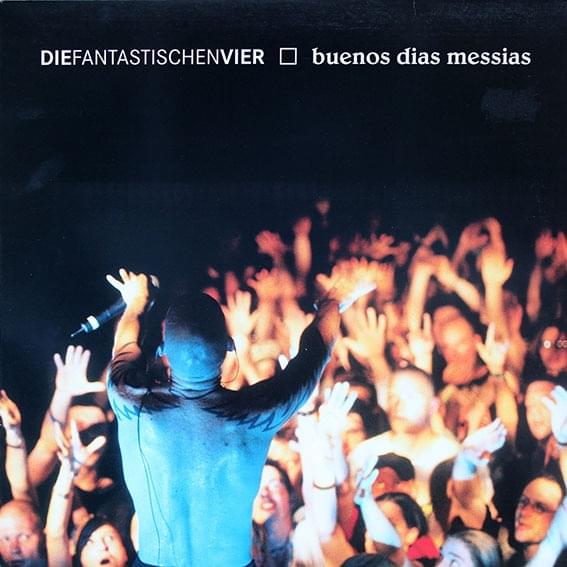 Album cover art for "Buenos Dias Messias" by Die Fantastischen Vier
