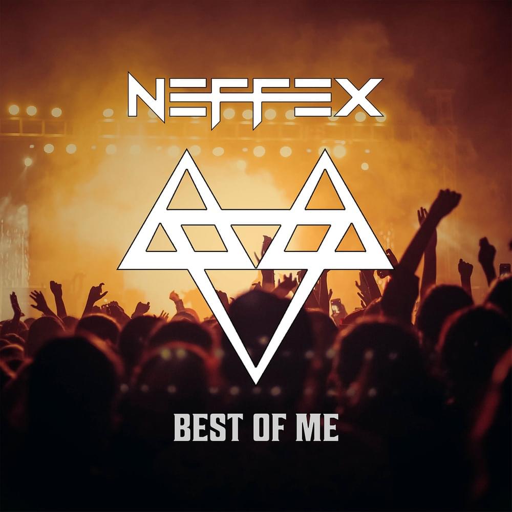 Best of Me by NEFFEX