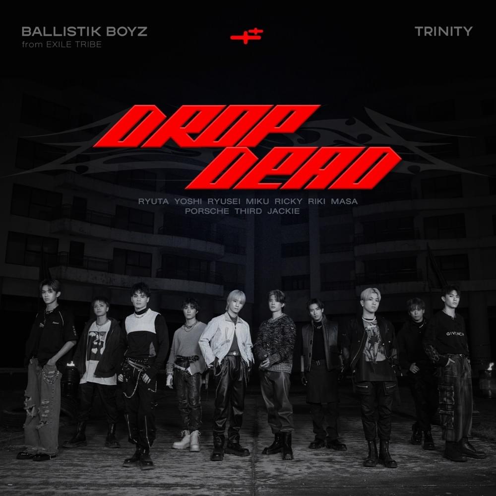 Album cover art for "Drop Dead" by BALLISTIK BOYZ from EXILE TRIBE & TRINITY (THA)