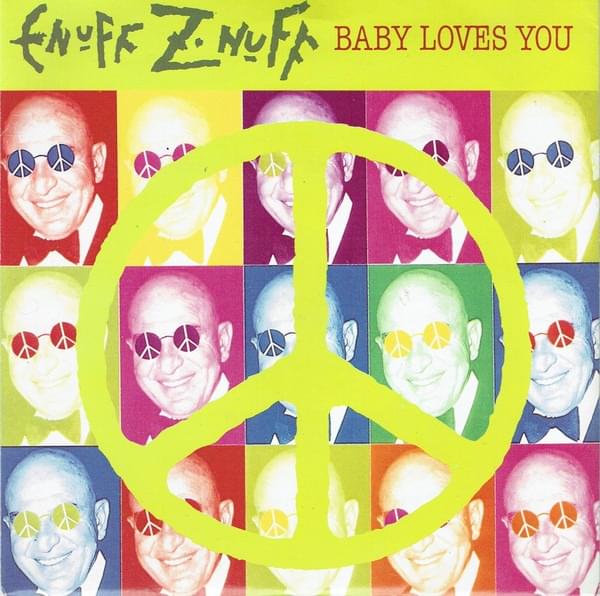 Album cover art for "Baby Loves You" by Enuff Z’Nuff