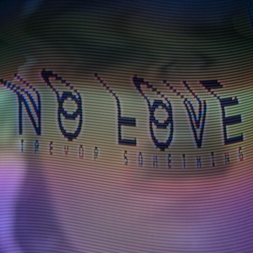 Album cover art for "No Love" by Trevor Something