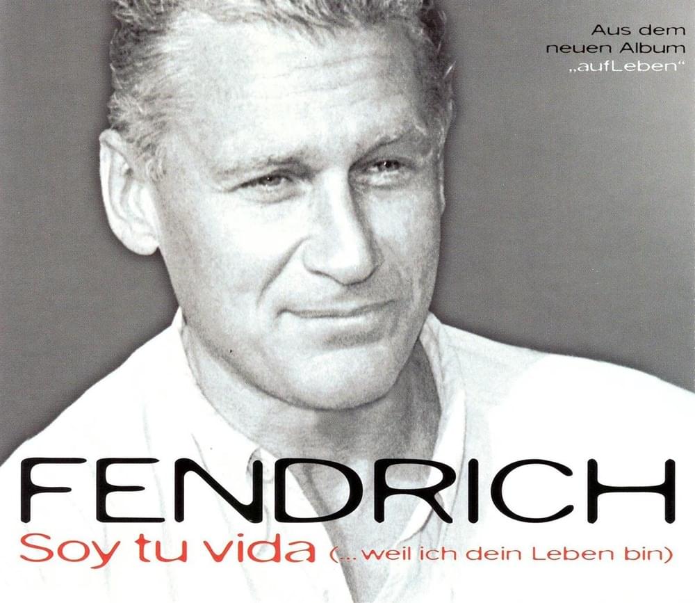 Album cover art for "Soy tu vida (...weil ich dein Leben bin)" by Rainhard Fendrich