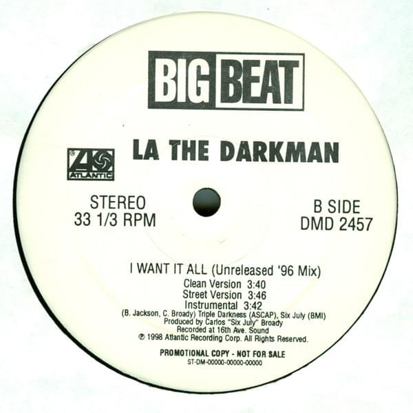 I Want It All (Unreleased ’96 Mix) by La The Darkman