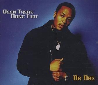 Album cover art for "Been There, Done That" by Dr. Dre
