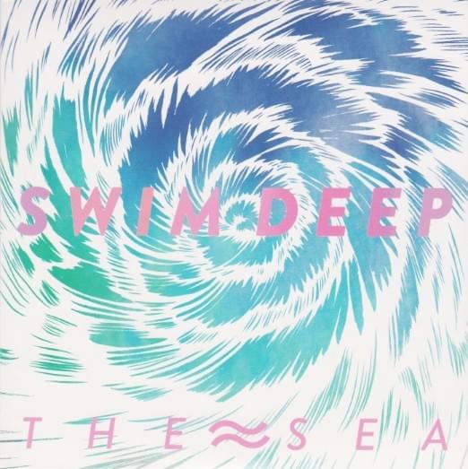 Album cover art for "The Sea" by Swim Deep
