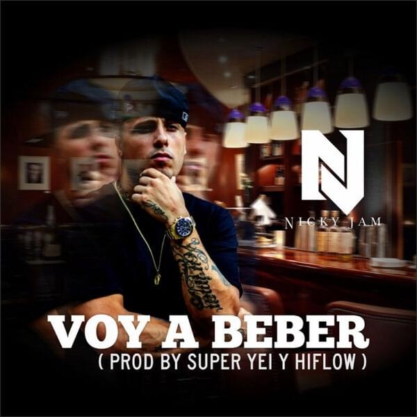 Album cover art for "Voy A Beber" by Nicky Jam