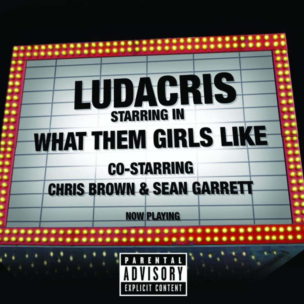 Album cover art for "What Them Girls Like" by Ludacris & Chris Brown & Sean Garrett