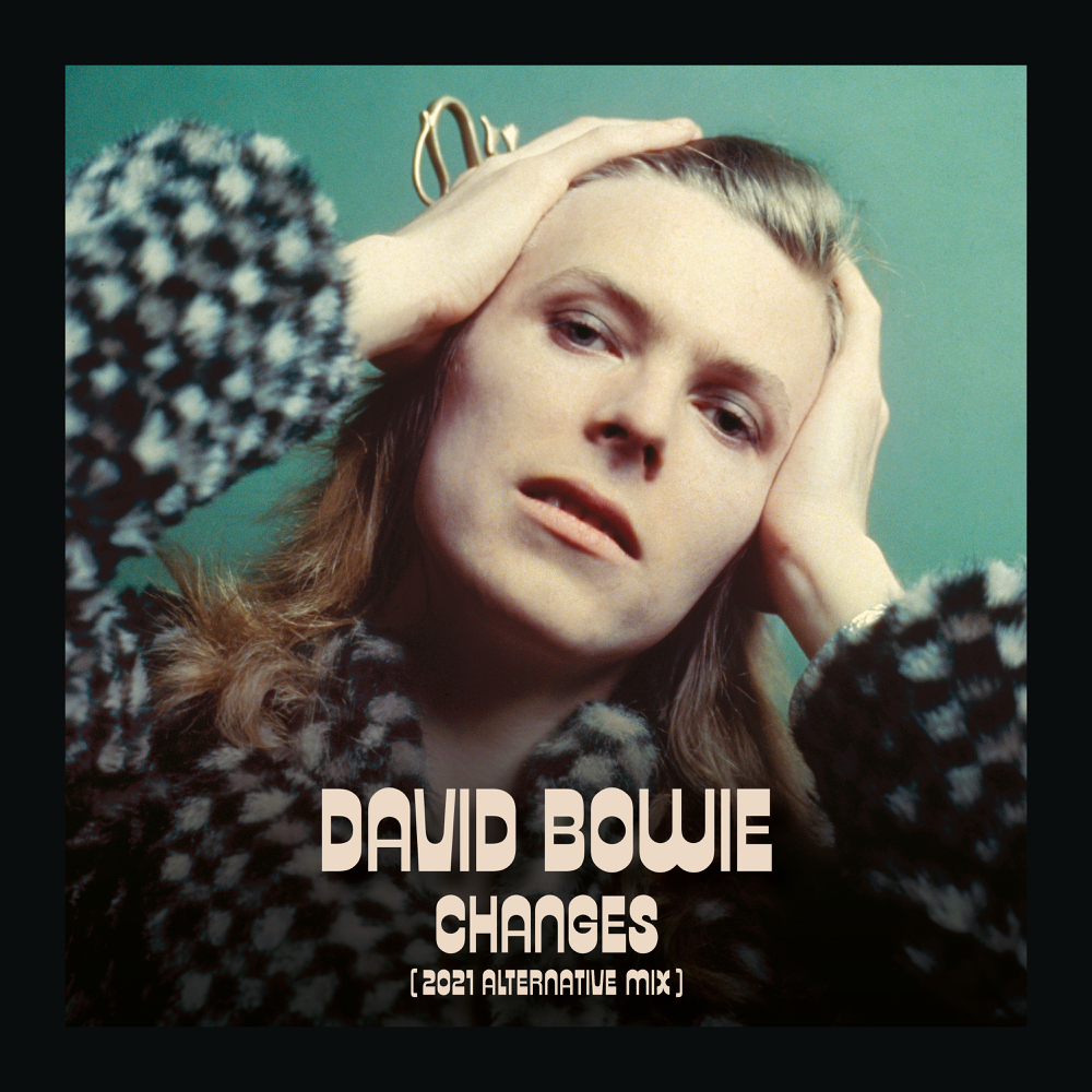 Album cover art for "Changes (2021 Alternative Mix)" by David Bowie
