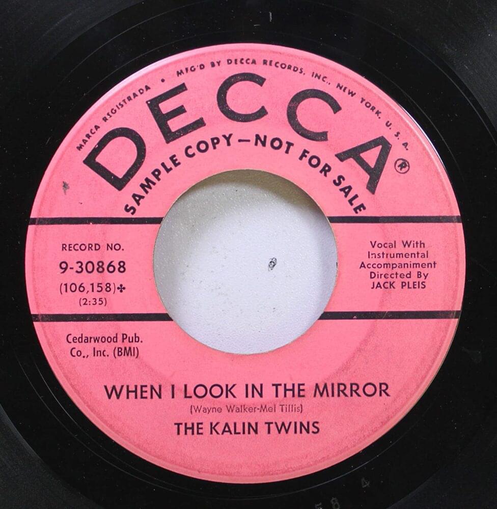 When I Look In The Mirror by Kalin Twins