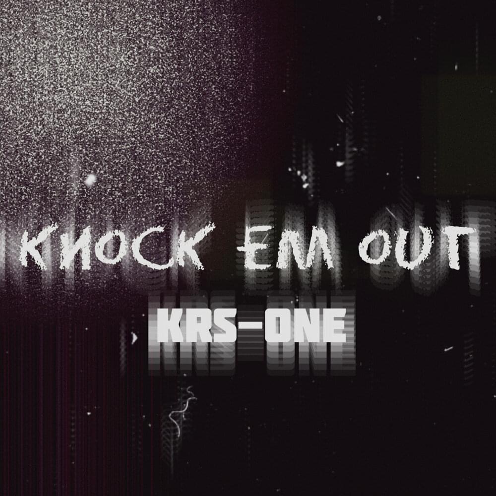 Album cover art for "Knock Em Out" by KRS-One
