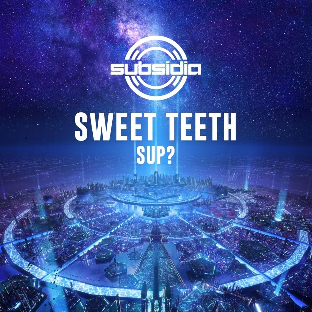 Album cover art for "Sup?" by Sweet Teeth