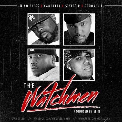 Album cover art for "The Watchmen" by Nino Bless & Crooked I & Styles P & Cambatta