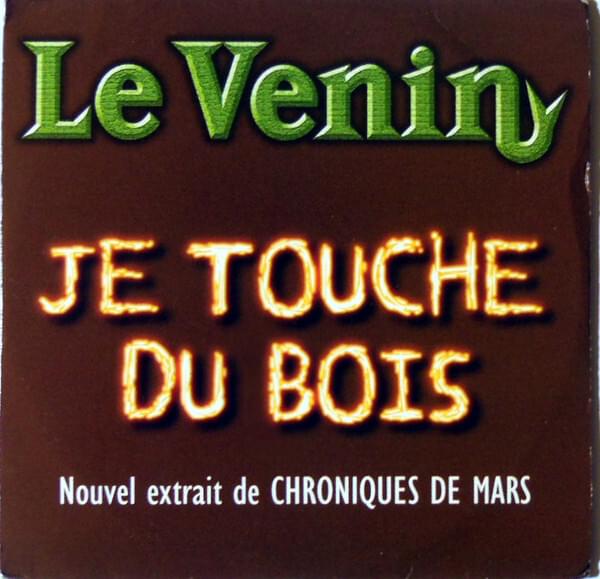 Album cover art for "Je touche du bois" by Le Venin
