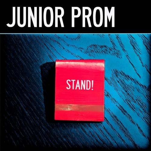 Album cover art for "Stand!" by Junior Prom